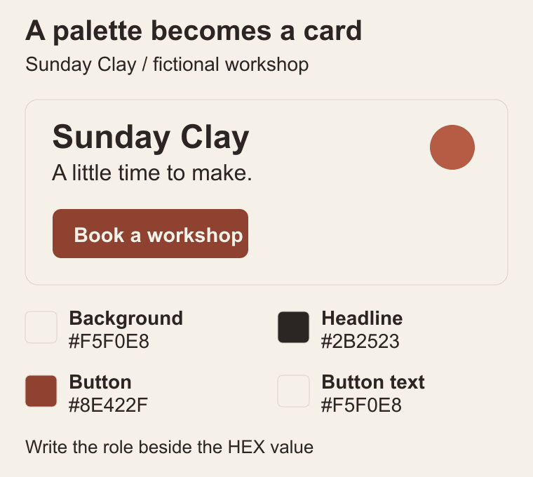 An original Sunday Clay workshop card identifies background #F5F0E8, headline #2B2523, button #8E422F, and button text #F5F0E8.